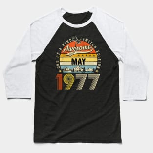 Awesome Since May 1977 Vintage 46th Birthday Baseball T-Shirt